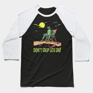 Don't Skip Leg Day --- Cute Gym Frog Baseball T-Shirt